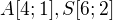 $A[4;1], S[6;2]$