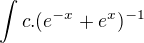 kopírovat do textarea $\int c. (e^{-x} + e^x)^{-1}$