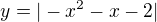 $y=|-x^{2}-x-2|$