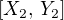 $[X_2,\, Y_2]$