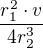 $\frac{r_1^2\cdot v}{4r_2^3}$
