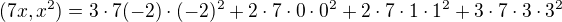 $(7x,x^2)=3\cdot7(-2)\cdot(-2)^2+2\cdot7\cdot0\cdot0^2+2\cdot7\cdot1\cdot1^2+3\cdot7\cdot3\cdot3^2$