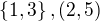 $\{1,3\}, (2,5)$