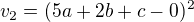 $v_2=(5a+2b+c-0)^2$