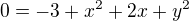 $0=-3+x^2+2x+y^2$