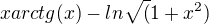 $x arctg(x)-ln\sqrt(1+x^2)$
