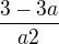 $\frac{3-3a}{a2}$