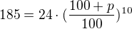$185=24\cdot (\frac{100+p}{100})^{10}$