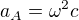 $a_A=\omega^2c$