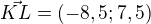 $\vec{KL}=(-8,5;7,5)$