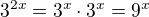 $3^{2x}=3^x\cdot 3^x=9^x$