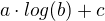 $a\cdot log(b)+c$