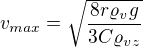 $v_{max}=\sqrt{\frac{8r\varrho_vg}{3C\varrho_{vz}}}$