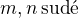 $m,n\,\text{sud�}$