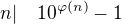 $n | \quad 10^{\varphi (n)}-1$