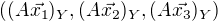 $((A\vec{x_1})_Y,(A\vec{x_2})_Y,(A\vec{x_3})_Y)$