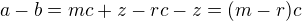 $a-b=mc+z-rc-z=(m-r)c$