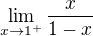 $\lim_{x\to1^+}\frac{x}{1-x}$