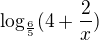 kopírovat do textarea $\log_{\frac{6}{5}}(4+\frac{2}{x})$