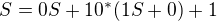 $S=0S+10^{*}(1S+0)+1$