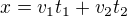 $x=v_{1}t_{1}+v_{2}t_{2}$