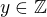 $y\in \mathbb{Z}$