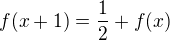$f(x+1)=\frac12 + f(x)$