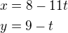kopírovat do textarea $x=8-11t \nl y=9-t$