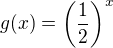 $g(x)=\(\frac{1}{2}\)^x$