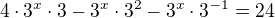$4\cdot 3^x\cdot 3-3^x\cdot 3^2-3^x\cdot 3^{-1}=24$