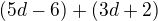 kopírovat do textarea $(5d-6)+(3d+2)$