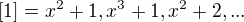 $[1] = {x^2+1, x^3+1, x^2+2, ...}$