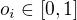 $o_{i}\in [0,1]$