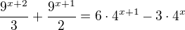 $\frac{9^{x+2}}{3}+\frac{9^{x+1}}{2}=6\cdot 4^{x+1}-3\cdot 4^x$