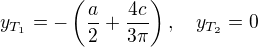 $y_{T_1}=-\left(\frac{a}{2}+\frac{4c}{3\pi}\right), \quad y_{T_2}=0$
