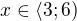 $x\in\langle3;6)$