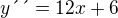 $y\text{��}=12x+6$