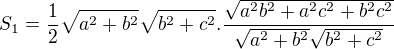 kopírovat do textarea $S_{1}=\frac{1}{2}\sqrt{a^{2}+b^{2}}\sqrt{b^{2}+c^{2}}.\frac{\sqrt{a^{2}b^{2}+a^{2}c^{2}+b^{2}c^{2}}}{\sqrt{a^{2}+b^{2}}\sqrt{b^{2}+c^{2}}}$