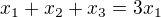 $x_1+x_2+x_3=3x_1$