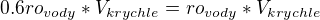$0.6ro_{vody}*V_{krychle}=ro_{vody}*V_{krychle}$