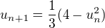 $u_{n+1}=\frac 13 (4- u_n^2)$