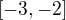 $[-3, -2]$