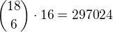 ${18\choose6}\cdot16=297024$