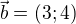 $\vec{b}=(3;4) $