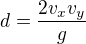 kopírovat do textarea $d=\frac{2v_xv_y}{g}$