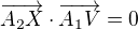 $\overrightarrow{A_2X}\cdot\overrightarrow{A_1V}=0$