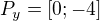 $P_y=[0;-4]$