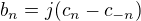 $b_n=j(c_n-c_{-n})$