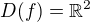 $D(f)=\mathbb{R}^2$