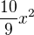 $\frac{10}{9}x^{2}$
